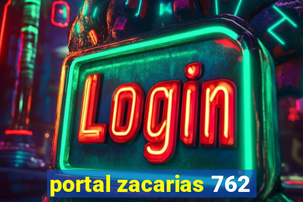 portal zacarias 762